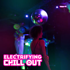 Electrifying Chillout